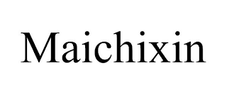 MAICHIXIN