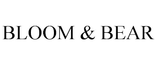 BLOOM & BEAR