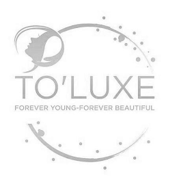 TO'LUXE FOREVER YOUNG - FOREVER BEAUTIFUL