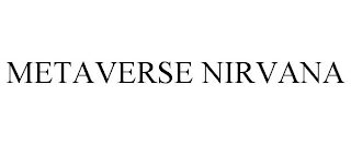 METAVERSE NIRVANA