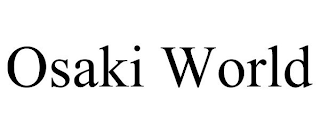 OSAKI WORLD