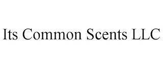 ITS COMMON SCENTS LLC