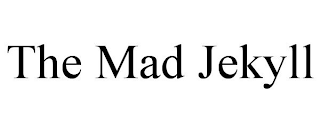 THE MAD JEKYLL