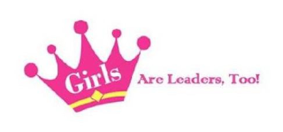 GIRLS ARE LEADERS, TOO!