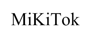 MIKITOK