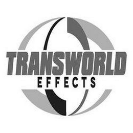 TRANSWORLD EFFECTS