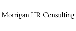 MORRIGAN HR CONSULTING