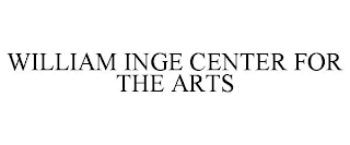 WILLIAM INGE CENTER FOR THE ARTS