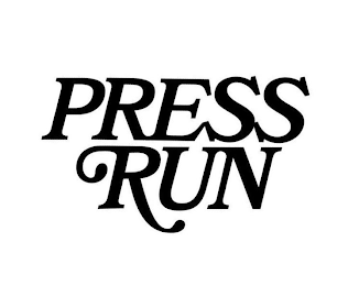 PRESS RUN