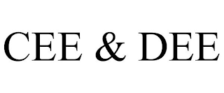 CEE & DEE