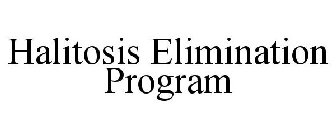 HALITOSIS ELIMINATION PROGRAM