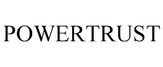 POWERTRUST