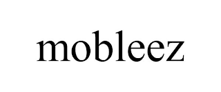 MOBLEEZ