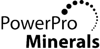 POWERPRO MINERALS