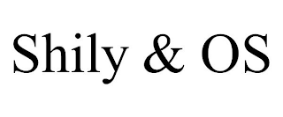 SHILY & OS