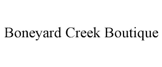 BONEYARD CREEK BOUTIQUE