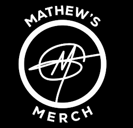 MATHEW'S MERCH