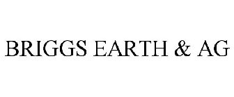 BRIGGS EARTH & AG