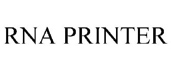 THE RNA PRINTER