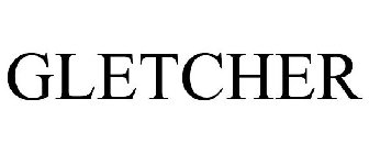 GLETCHER