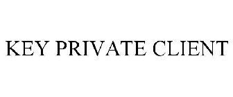 KEY PRIVATE CLIENT