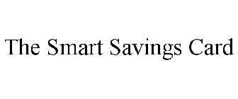 THE SMART SAVINGS CARD