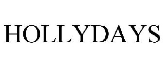 HOLLYDAYS