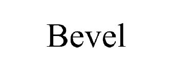 BEVEL