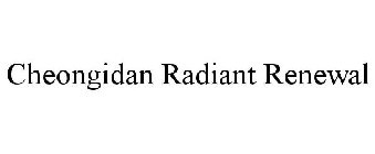 CHEONGIDAN RADIANT RENEWAL