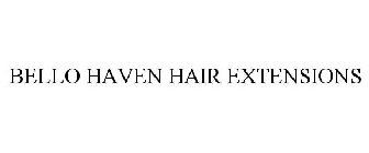 BELLO HAVEN HAIR EXTENSIONS