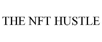 THE NFT HUSTLE