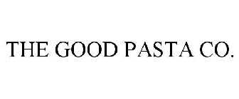 THE GOOD PASTA CO.