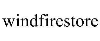 WINDFIRESTORE