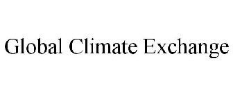 GLOBAL CLIMATE EXCHANGE