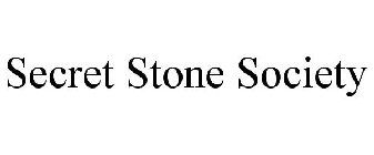 SECRET STONE SOCIETY