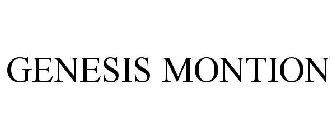 GENESIS MONTION