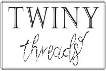 TWINY THREADS