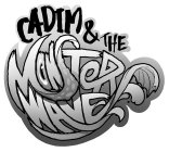 CADIM & THE MONSTER WAVE