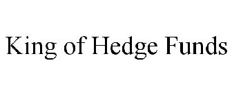 KING OF HEDGE FUNDS