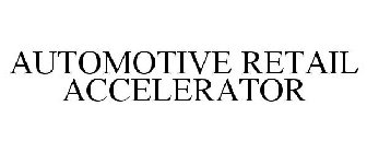 AUTOMOTIVE RETAIL ACCELERATOR