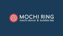 MOCHI RING MOCHI DONUT & BUBBLE TEA