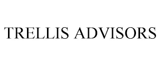 TRELLIS ADVISORS