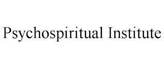 PSYCHOSPIRITUAL INSTITUTE