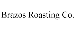 BRAZOS ROASTING CO.