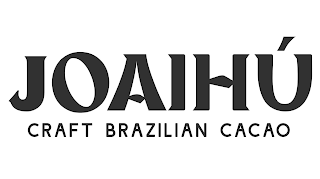 JOAIHIÚ CCRAFT BRAZILIAN CACAO