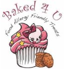 BAKED 4 U FOOD ALLERGY FRIENDLY TREATS