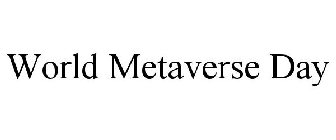 WORLD METAVERSE DAY