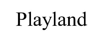 PLAYLAND