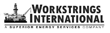 WORKSTRINGS INTERNATIONAL A SUPERIOR ENERGY SERVICES COMPANY