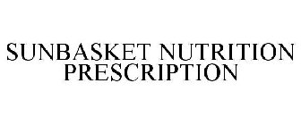 SUNBASKET NUTRITION PRESCRIPTION